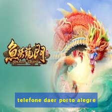 telefone daer porto alegre